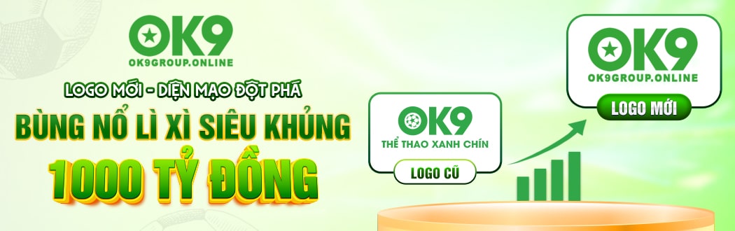 Lì xì lên đến 1000 tỷ chỉ có tại ok9group.online