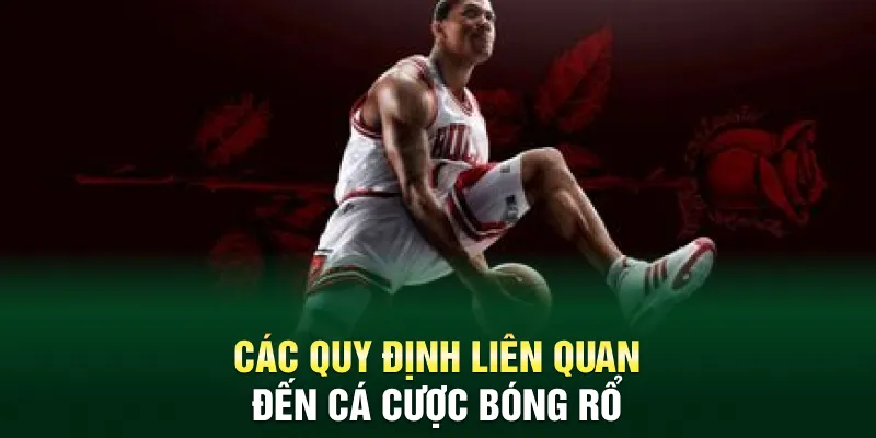 Các quy định liên quan đến cá cược bóng rổ