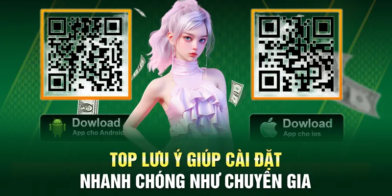 Top lưu ý giúp cài đặt nhanh chóng như chuyên gia